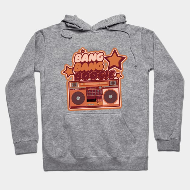 Bang Bang Boogie - Boombox - Ghettoblaster - Pop Art Design Hoodie by Boogosh